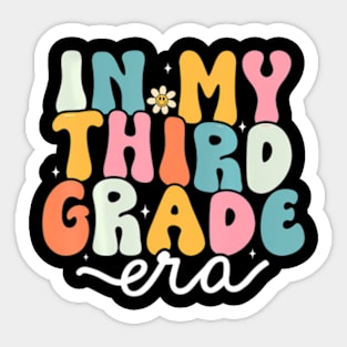 In My 3rd Grade Era Groovy Third Grade Teacher Kids Retro Sticker